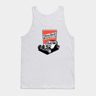 Muscle Car - Home Built Muscle - Built Tough Tank Top